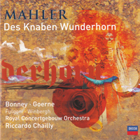 Riccardo Chailly - Mahler: Des Knaben Wunderhorn