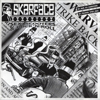 Skarface - Sex, Scooters & Rock'n'roll