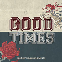 All Time Low - Good Times (Orchestral Arrangement Single)