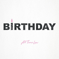 All Time Low - Birthday (Single)