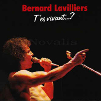 Bernard Lavilliers - T'es vivant