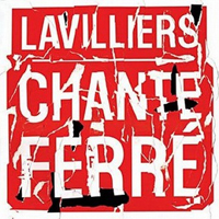 Bernard Lavilliers - Lavilliers Chante Ferre (Live) [CD 1]