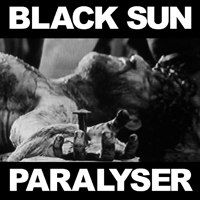 Black Sun (GBR) - Paralyser