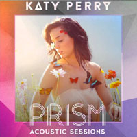Katy Perry - Prism (Acoustic Sessions)