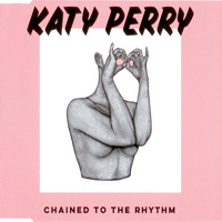 Katy Perry - Chained To The Rhythm (Single)