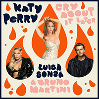 Katy Perry - Cry About It Later (with Luisa Sonza, Bruno Martini) (Single)