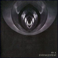 Mr.S - Exteracerebral