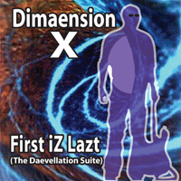 Dimaension X - 1St Iz Lazt