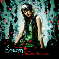 Eowyn - Silent Screams