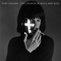 Foxy Shazam - Church Of Rock & Roll