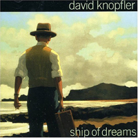 David Knopfler - Ship Of Dreams