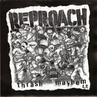 Reproach - Thrash Mayhem