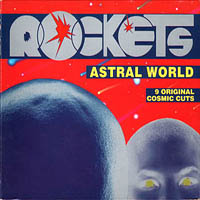 Rockets (FRA) - Astral World