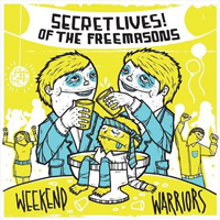 Secret Lives Of The Freemasons - Weekend Warriors