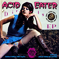 Acid Eater - Dirty (EP)