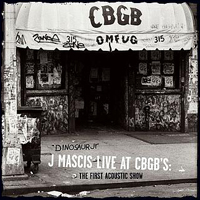 J Mascis - Live At CBGB's: The First Acoustic Show