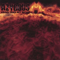 Azygous - Whiskey Driven Hate Machine