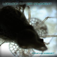 London After Midnight - Psycho Magnet (2008 Metropolis Remaster)