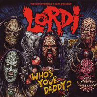 Lordi - Who's Your Daddy? (Single)