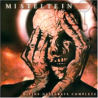 Misteltein - Divine. Desecrate. Complete