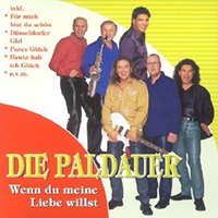 Die Paldauer - Wenn du meine Liebe willst