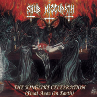 Shub Niggurath (MEX) - The Kinglike Celebration (Final Aeon On Earth)