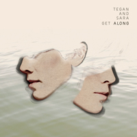 Tegan and Sara - Get Along