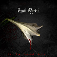 Beati Mortui - Let The Funeral Begin (Limited Edition) (CD 1)