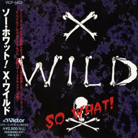 X-Wild - So What! (Japan Edition)