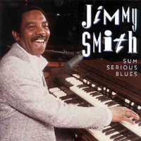 Jimmy Smith - Sum Serious Blues