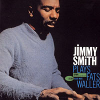 Jimmy Smith - Plays Fats Waller