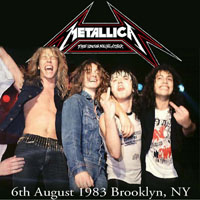 Metallica - 1983.08.06 - L'Amours - Brooklyn, NY