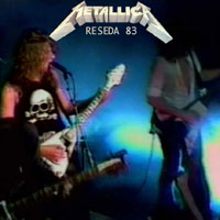 Metallica - 1983.08.30 - Reseda Country Club - Los Angeles, CA