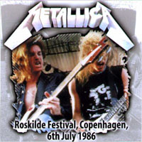 Metallica - 1986.07.06 - Copenhagen, Denmark (Roskilde Festival)