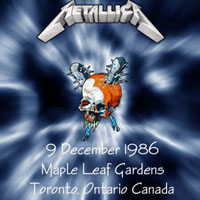 Metallica - 1986.12.09 - Maple Leaf Gardens - Toronto, Ontario (CD 1)
