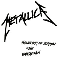 Metallica - Harvester Of Sorrow; One; Breadfan (12'' EP)