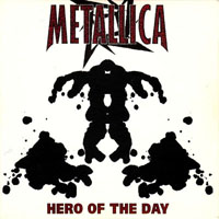 Metallica - Hero Of The Day (Maxi-Single)