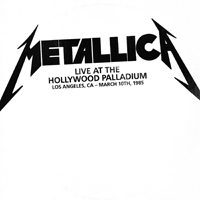 Metallica - Ride The Lightning (Deluxe Edition Remastered) (CD 2 - Live At The Hollywood Palladium, Los Angeles, Ca - March 10Th, 1985)