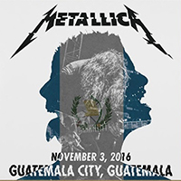 Metallica - 2016.11.03 Estadio Cementos Progreso, Guatemala City, GTM