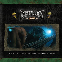 Metallica - Live, 2004; 09-03, Austin, TX