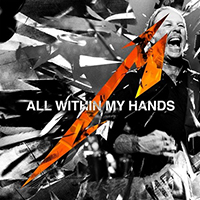 Metallica - All Within My Hands (Live / Radio Edit) (Single)