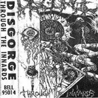 Disgorge (MEX) - Through The Innards (Demo EP)