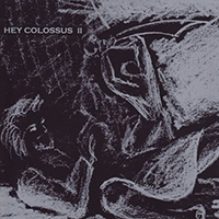 Hey Colossus - II (EP)