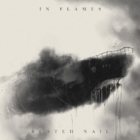 In Flames - Rusted Nail (Single)