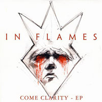 In Flames - Come Clarity (7'' Single)
