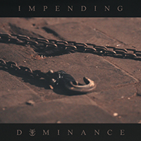 Ingested - Impending Dominance (Single)