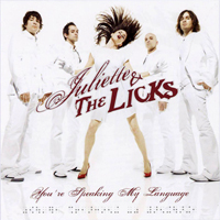 Juliette & The Licks - You're Speaking My Language