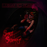 Lesbian Bed Death - Soul Sucker (Single)