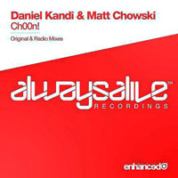 Daniel Kandi - Daniel Kandi & Matt Chowski - Ch00n! (Single)