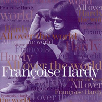 Francoise Hardy - All Over The World